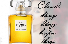 Nước hoa Chanel mùi nào thơm nhất