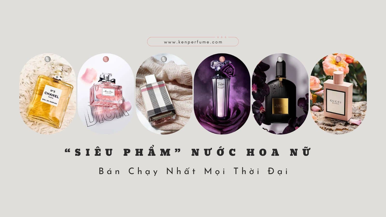 Top 10 “siêu phẩm” nước hoa nữ bán chạy nhất mọi thời đại